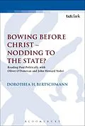 E-Book (pdf) Bowing before Christ - Nodding to the State? von Dorothea H. Bertschmann