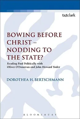 E-Book (pdf) Bowing before Christ - Nodding to the State? von Dorothea H. Bertschmann