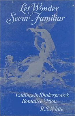 E-Book (pdf) Let Wonder Seem Familiar von R. S. White