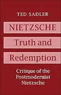 E-Book (pdf) Nietzsche: Truth and Redemption von Ted Sadler