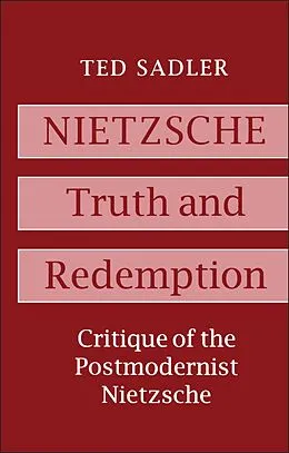E-Book (pdf) Nietzsche: Truth and Redemption von Ted Sadler