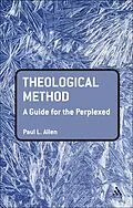 E-Book (pdf) Theological Method: A Guide for the Perplexed von Paul L. Allen