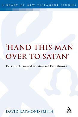 E-Book (pdf) Hand this man over to Satan' von David Raymond Smith