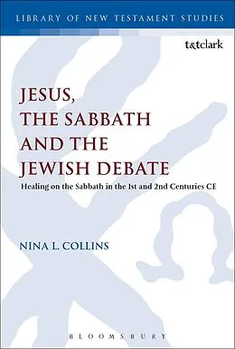 PDF Jesus, the Sabbath and the Jewish Debate von Nina L. Collins
