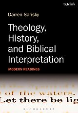 eBook (epub) Theology, History, and Biblical Interpretation de Darren Sarisky