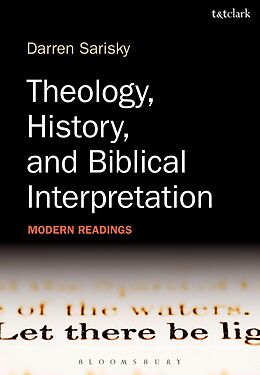 eBook (epub) Theology, History, and Biblical Interpretation de Darren Sarisky