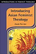 E-Book (pdf) Introducing Asian Feminist Theology von Kwok Pui-Lan