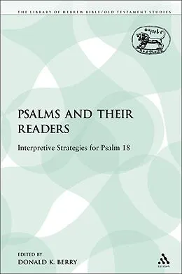 E-Book (pdf) The Psalms and their Readers von Donald K. Berry