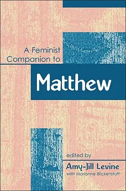 E-Book (pdf) Feminist Companion to Matthew von Amy-Jill Levine