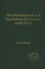 eBook (pdf) The Development and Symbolism of Passover de Tamara Prosic