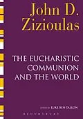 E-Book (pdf) The Eucharistic Communion and the World von John D. Zizioulas