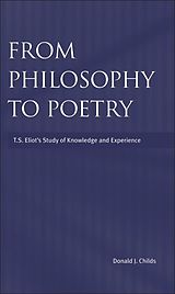 eBook (pdf) From Philosophy to Poetry de Donald J. Childs