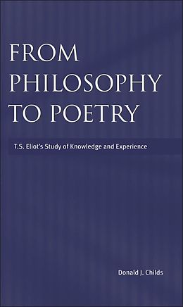 eBook (pdf) From Philosophy to Poetry de Donald J. Childs