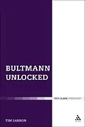 E-Book (pdf) Bultmann Unlocked von Tim Labron