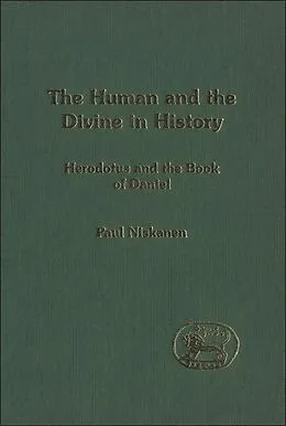E-Book (pdf) The Human and the Divine in History von Paul V. Niskanen