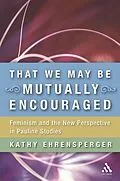 E-Book (pdf) That We May Be Mutually Encouraged von Kathy Ehrensperger