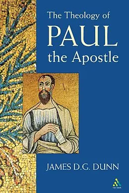 E-Book (pdf) Theology of Paul the Apostle von James D. G. Dunn