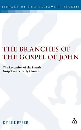 E-Book (pdf) The Branches of the Gospel of John von Kyle Keefer