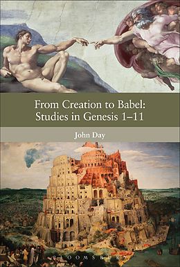 E-Book (pdf) From Creation to Babel: Studies in Genesis 1-11 von John Day