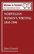 E-Book (pdf) Norwegian Women's Writing 1850-1990 von Janet Garton