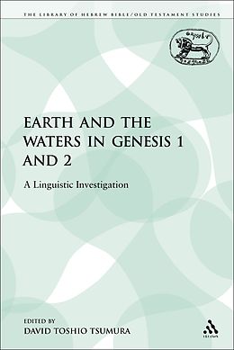 E-Book (pdf) The Earth and the Waters in Genesis 1 and 2 von David Toshio Tsumura