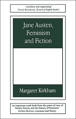 PDF Jane Austen, Feminism and Fiction von Margaret Kirkham