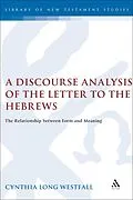 E-Book (pdf) A Discourse Analysis of the Letter to the Hebrews von Cynthia Long Westfall