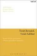 E-Book (epub) Torah Revealed, Torah Fulfilled von Jacob Neusner, Bruce D. Chilton, Baruch A. Levine