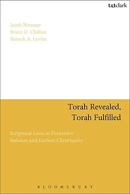 E-Book (epub) Torah Revealed, Torah Fulfilled von Jacob Neusner, Bruce D. Chilton, Baruch A. Levine