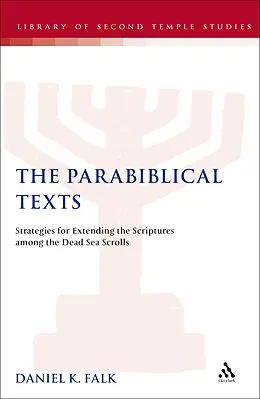 E-Book (pdf) The Parabiblical Texts von Daniel K. Falk