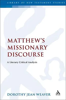 E-Book (epub) Matthew's Missionary Discourse von Dorothy Jean Weaver