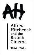 E-Book (pdf) Alfred Hitchcock and the British Cinema von Tom Ryall