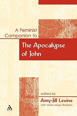 E-Book (pdf) A Feminist Companion to the Apocalypse of John von Amy-Jill Levine