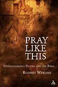 E-Book (epub) Pray Like This von Rodney A. Werline