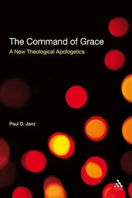 E-Book (pdf) The Command of Grace von Paul D. Janz