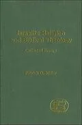 E-Book (pdf) Israelite Religion and Biblical Theology von Patrick D. Miller