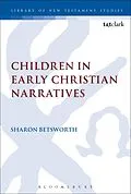 E-Book (pdf) Children in Early Christian Narratives von Sharon Betsworth