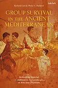 E-Book (epub) Group Survival in the Ancient Mediterranean von Philip A. Harland, Richard Last