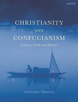 E-Book (epub) Christianity and Confucianism von Christopher Hancock