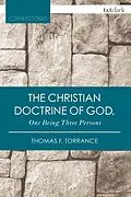 E-Book (epub) The Christian Doctrine of God, One Being Three Persons von Thomas F. Torrance