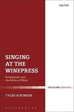 ePUB Singing at the Winepress von Tyler Atkinson