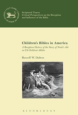 E-Book (epub) Children's Bibles in America von Russell W. Dalton