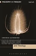 E-Book (epub) Marion and Theology von Christina M. Gschwandtner
