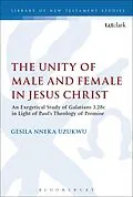 PDF The Unity of Male and Female in Jesus Christ von Gesila Nneka Uzukwu