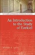 E-Book (pdf) An Introduction to the Study of Ezekiel von Michael A. Lyons