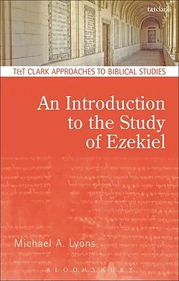 E-Book (epub) An Introduction to the Study of Ezekiel von Michael A. Lyons