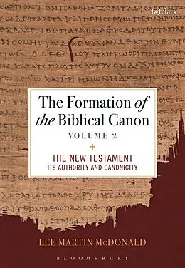 E-Book (pdf) The Formation of the Biblical Canon: Volume 2 von Lee Martin Mcdonald
