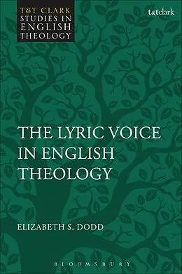 E-Book (pdf) The Lyric Voice in English Theology von Elizabeth S. Dodd