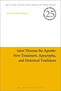 E-Book (pdf) Saint Thomas the Apostle: New Testament, Apocrypha, and Historical Traditions von Johnson Thomaskutty