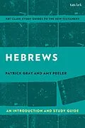 E-Book (pdf) Hebrews: An Introduction and Study Guide von Amy L. B. Peeler, Patrick Gray